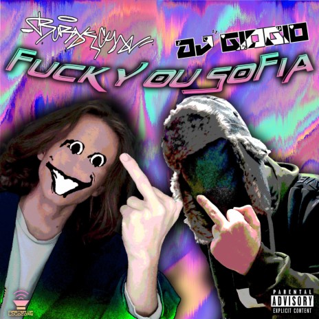 FUCK YOU SOFIA ft. Burak Chan