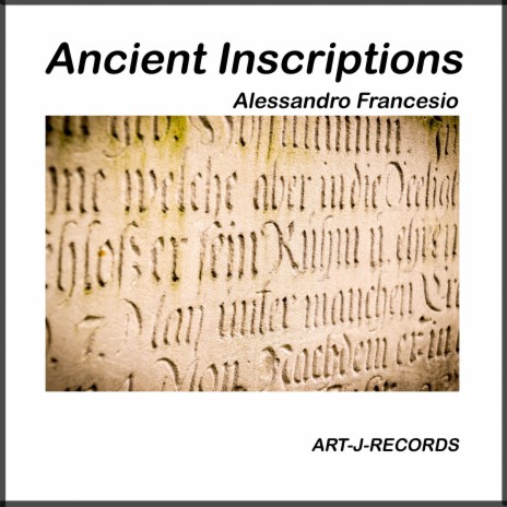 Ancient inscriptions | Boomplay Music