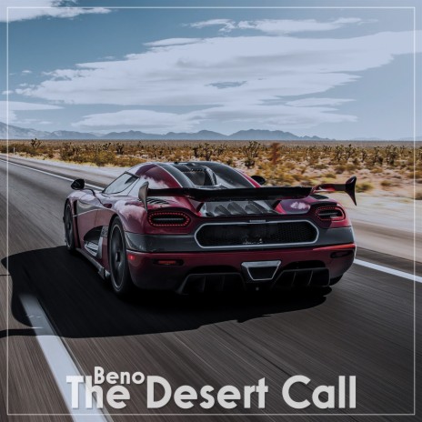 The Desert Call | Boomplay Music