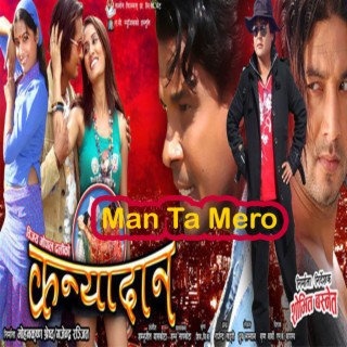 Man Ta Mero - Kanyadan Movie Song