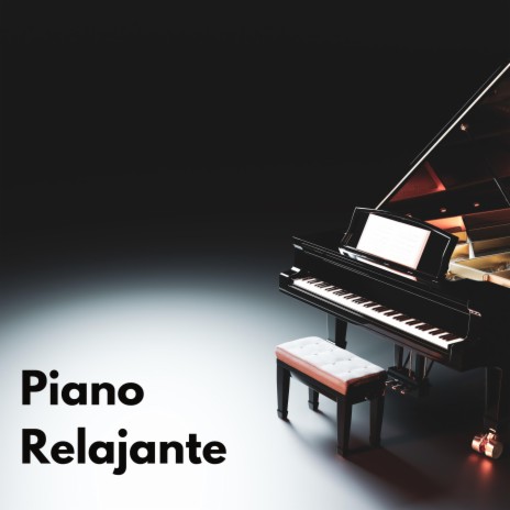 Piano Relajante | Boomplay Music
