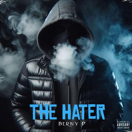 The Hater | Boomplay Music