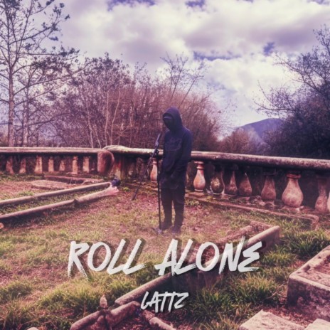 Roll Alone | Boomplay Music