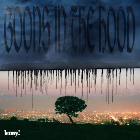 GOONS IN THE HOOD | Boomplay Music