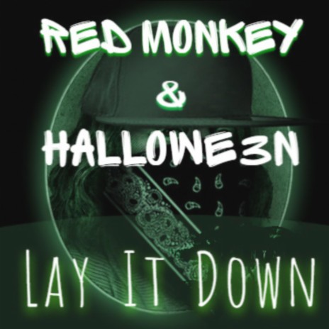 Lay It Down ft. HALLOWE3N | Boomplay Music
