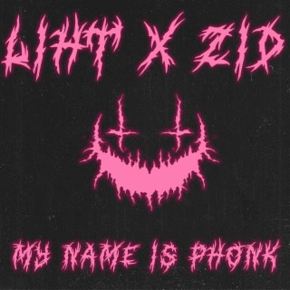 My Name Is Phonk