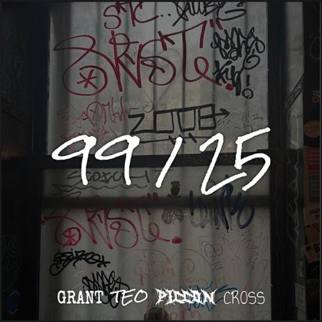 99/25 ft. Piccon, Teo Dan & Cross. | Boomplay Music