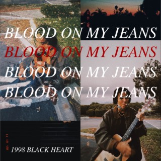 Blood On My Jeans