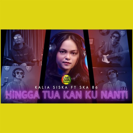 Hingga Tua Kan Kunanti ft. SKA86 | Boomplay Music