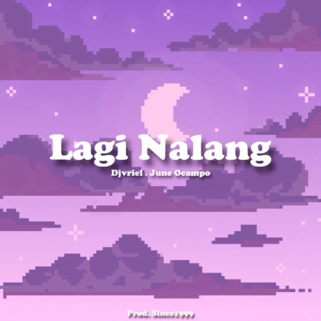 Lagi Nalang ft. June Ocampo | Boomplay Music