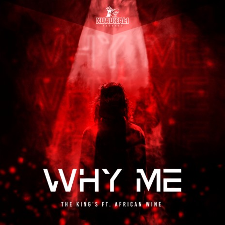 Why Me ft. African Wine | Boomplay Music