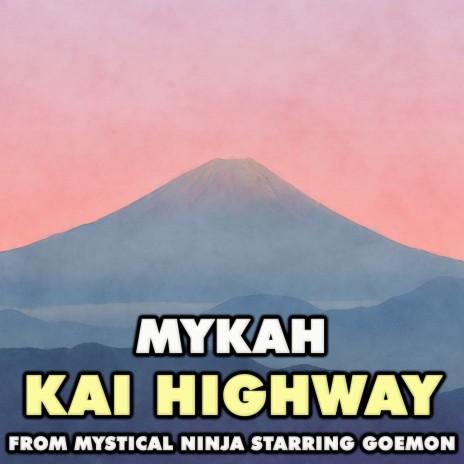 Kai Highway (From Mystical Ninja Starring Goemon) | Boomplay Music