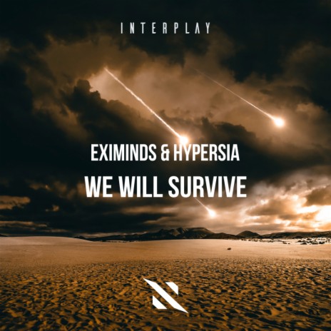 We Will Survive (Original Mix) ft. Hypersia | Boomplay Music