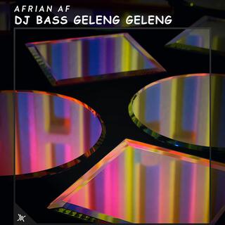 DJ Bass Geleng Geleng