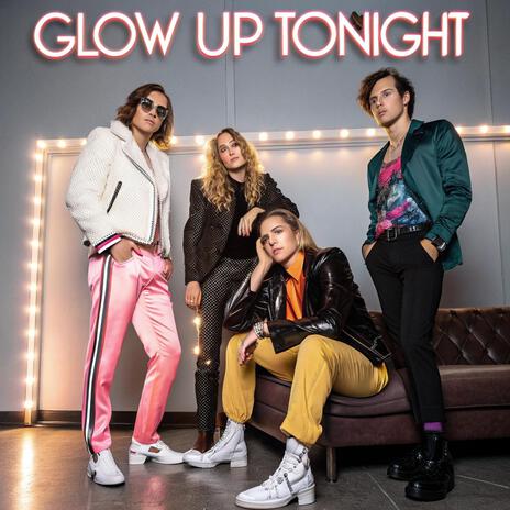 Glow Up Tonight (Boyband Version) | Boomplay Music