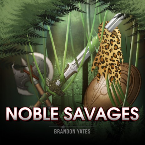Noble Savages | Boomplay Music