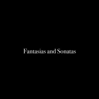 Fantasias and Sonatas