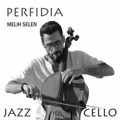 PERFIDIA (Cello)
