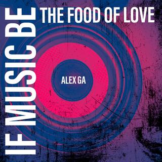 If music be the food of love