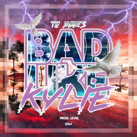 Bad Like Kylie | Boomplay Music