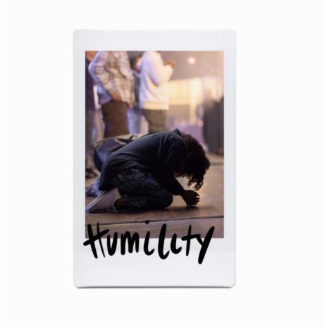 Humility, Pt. 1 | Boomplay Music