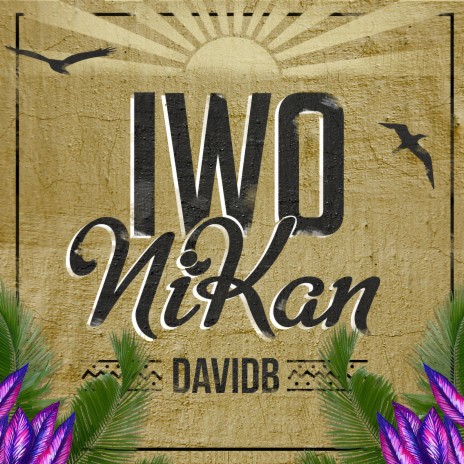 Iwo Nikan | Boomplay Music