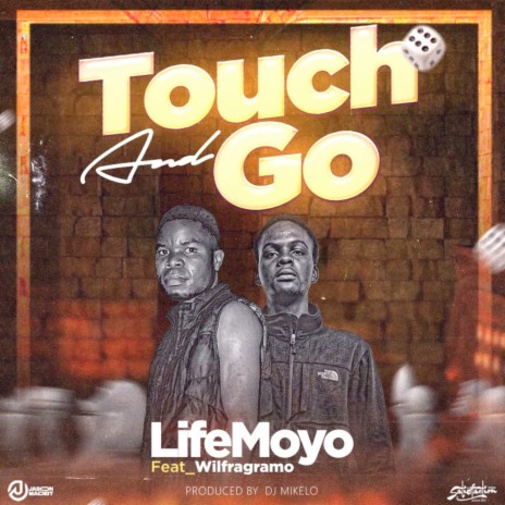 Touch and Go ft. Wilfragramo | Boomplay Music