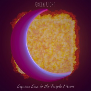 Square Sun & the Purple Moon