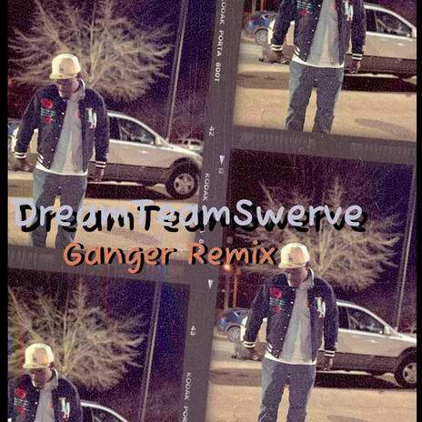 DreamTeamSwerve (Gang3r Mix) | Boomplay Music