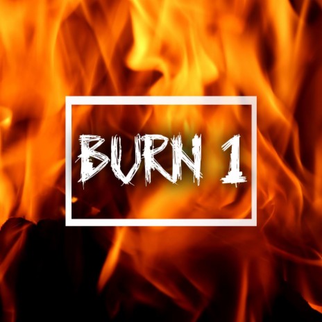 Burn1 | Boomplay Music