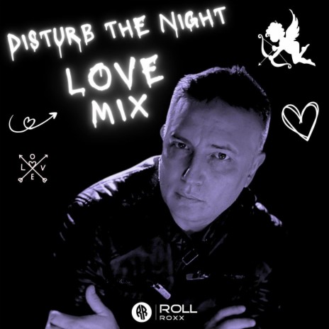 DISTURB THE NIGHT (LOVE MIX) | Boomplay Music