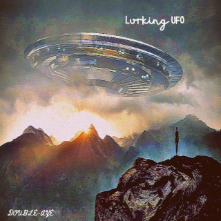 Lurking UFO