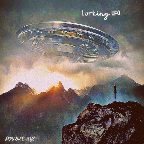 Lurking UFO | Boomplay Music