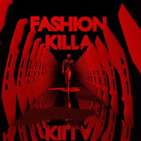 FASHION KILLA | Boomplay Music