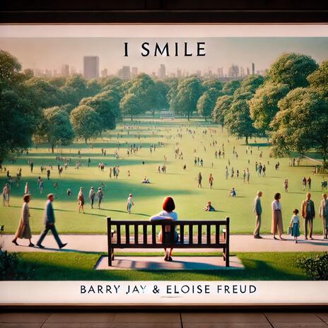 I SMILE ft. Eloise Freud | Boomplay Music