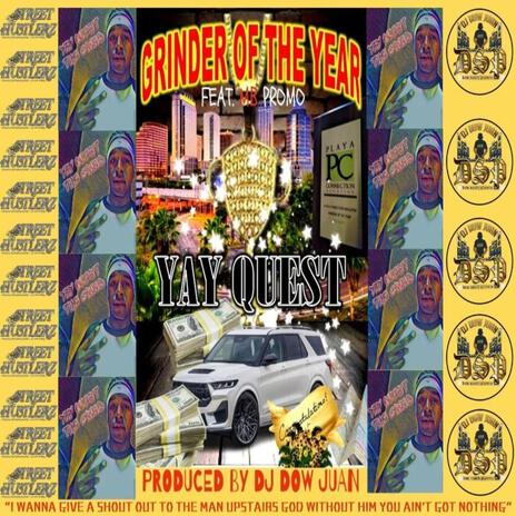 Grinder of the year ft. Yay Quest | Boomplay Music