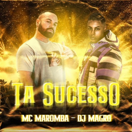 Ta Sucesso ft. Dj Magro | Boomplay Music