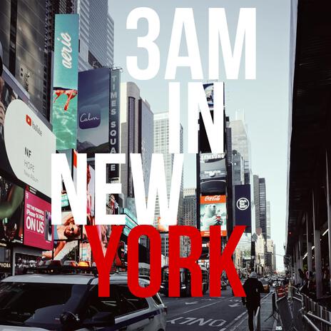 3am in new york | Boomplay Music