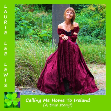 Calling Me Home To Ireland
