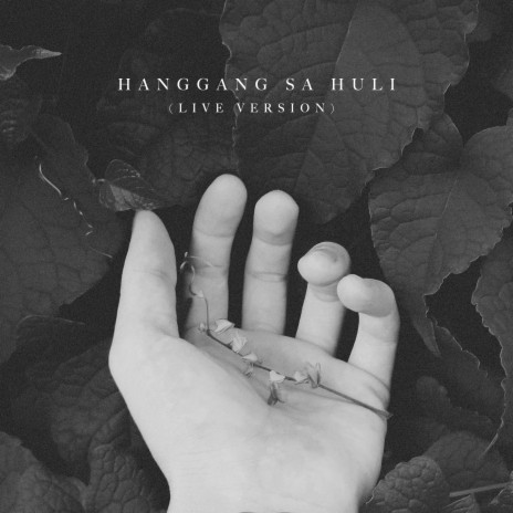 Hanggang sa Huli (Live) | Boomplay Music