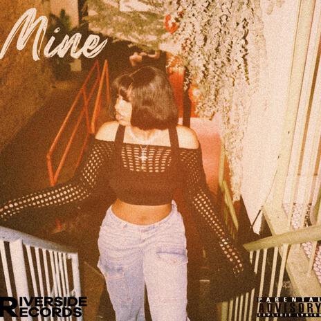 Mine | Boomplay Music