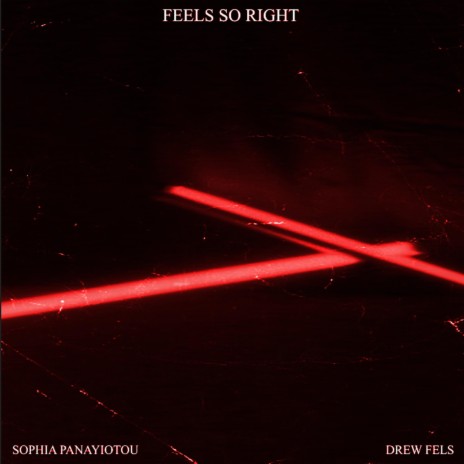 Feels So Right ft. Drew Fels | Boomplay Music