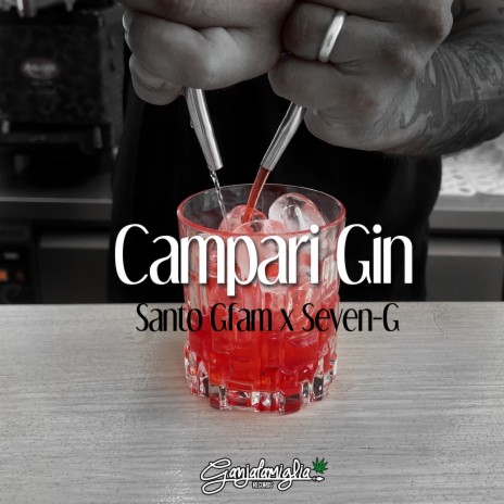 Campari Gin ft. Seven-G 🅴 | Boomplay Music