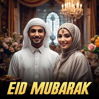 Eid Mubarak (Happy Eid)