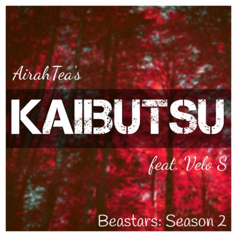 Kaibutsu (From: Beastars: Season 2) ft. Velo S | Boomplay Music