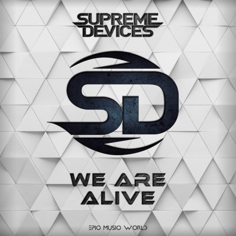 We Are Alive ft. Epic Music World & David Klemencz | Boomplay Music