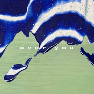 over you