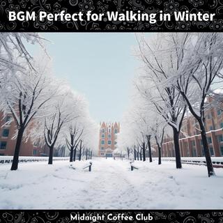 Bgm Perfect for Walking in Winter