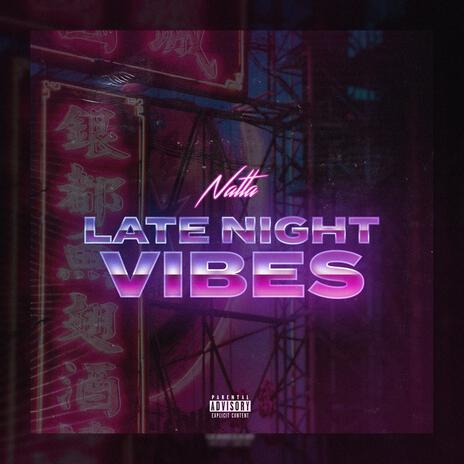 Late Night Vibes | Boomplay Music