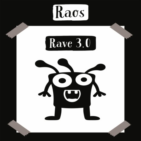 Rave 3.0